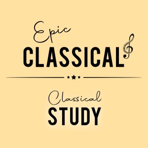 Epic Classical – Classical Study